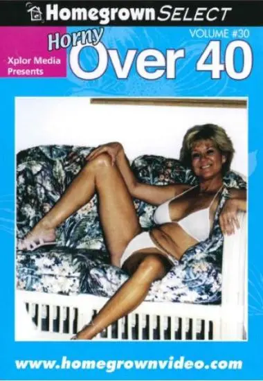 Horny over 40 #30 | XPLOR | DVD
