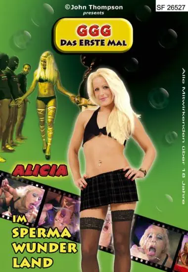Das Erste Mal - Alicia im Sperma Wunderland(GGG)