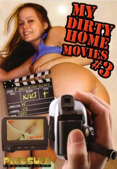 My Dirty Home Movies 3(Pleasure) (Download available)