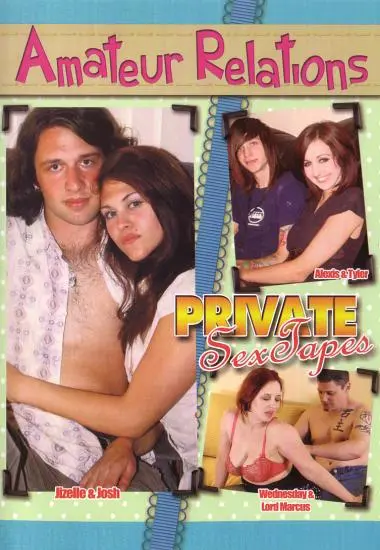 Private Sex Tapes 1(Amateur Relations) (Download available)