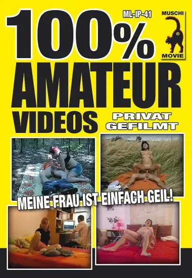 100% Amateur-Videos - Meine Frau ist einfach geil! | Muschi | DVD
