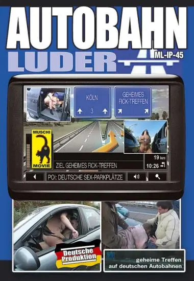 Autobahn Luder - Geheime Treffen auf deutschen Autobahnen | Muschi | DVD