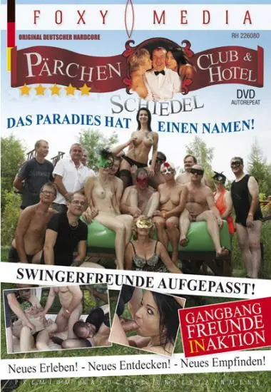 Pärchenclub-Hotel Schiedel das Paradies hat einen Namen! | Foxy-Media | DVD