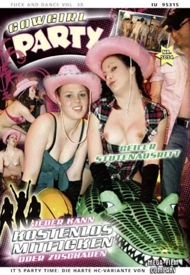 Fuck and Dance Vol.38 - Cowgirl Party: Geiler Stutenausritt | Mega-Film/GMV | DVD, Download, VOD