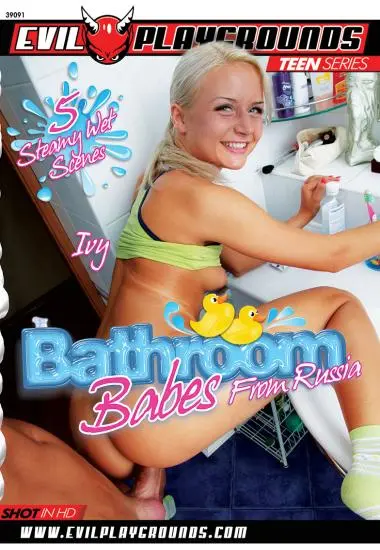 Bathroom Babes from Russia(Evil Playgrounds) (Download available)