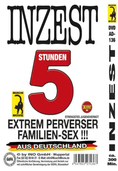 Inzest - Extrem perverser Familien-Sex - 5 Std. | Muschi | DVD(back cover)