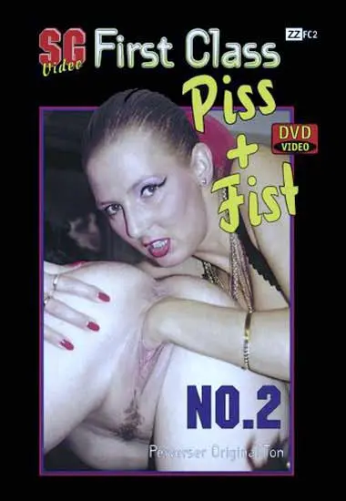 First Class 02 - Piss + Fist | SG-Video | DVD