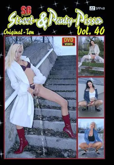 Street and Panty Pisser Vol. 40 | SG-Video | DVD